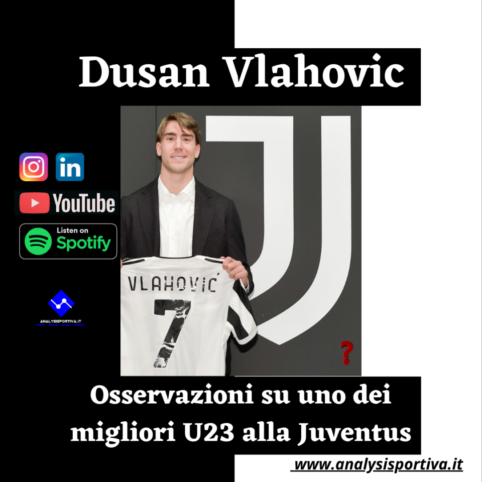 vlahovic juventus analisi osservazioni