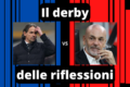 Il derby delle riflessioni